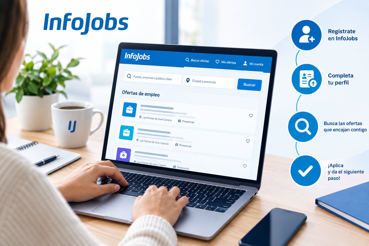 Pessoa a usar o InfoJobs num computador portátil, junto aos passos: regista-te, completa o teu perfil, procura ofertas e candidata-te.